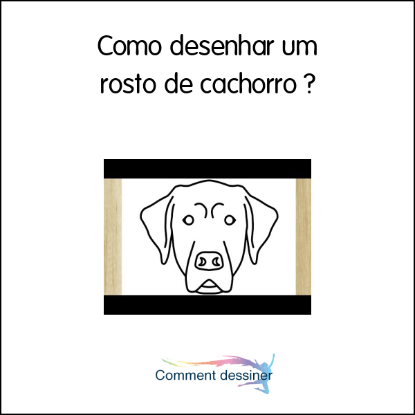 Como desenhar um rosto de cachorro